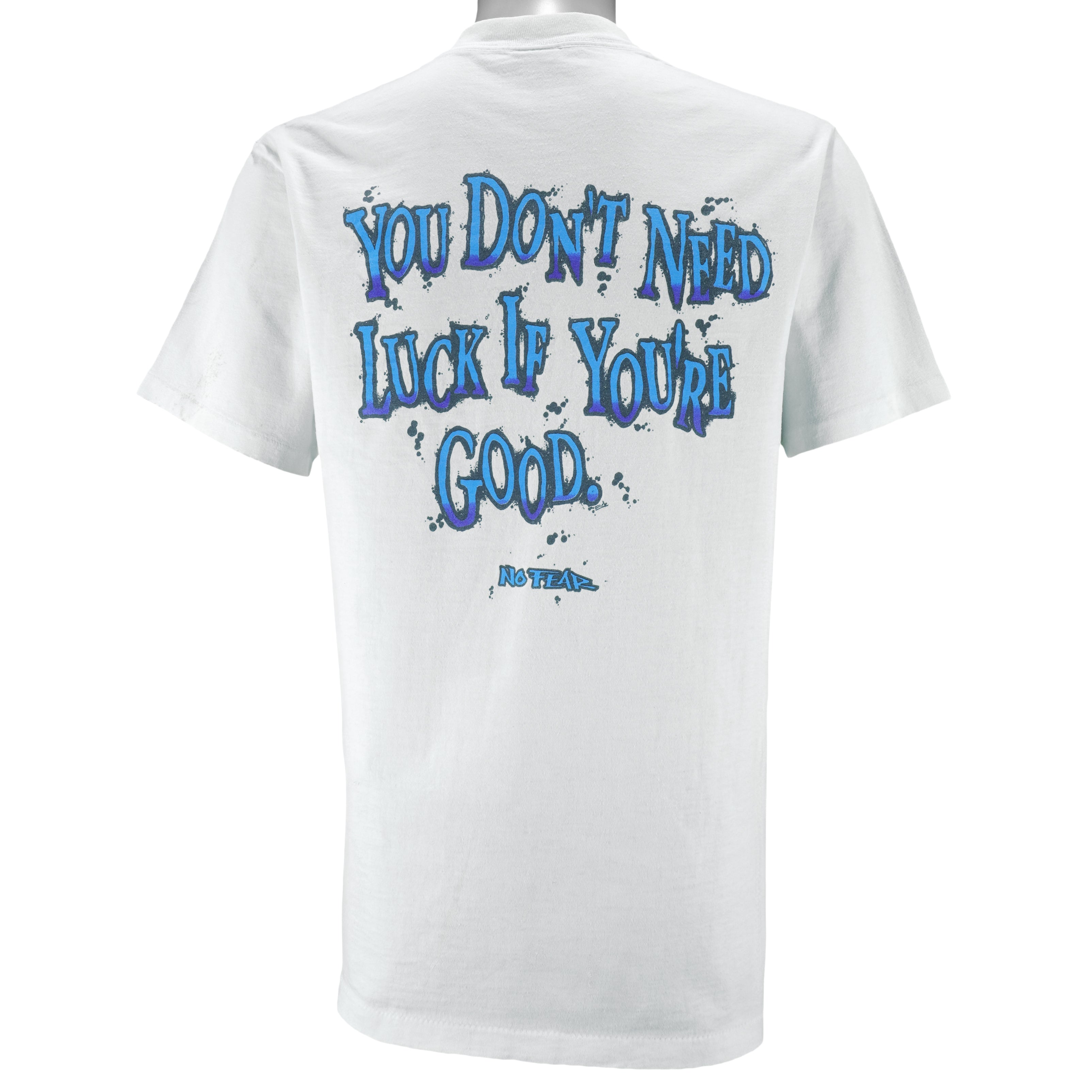 Vintage (No Fear) - You Don't Need Luck If You Are Good T-Shirt 1990s Large