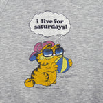 Vintage (Better T-shirt) - Garfield, I Live for Saturdays! Crew Neck Sweatshirt 1990s Large Vintage Retro