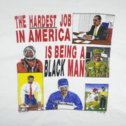 Vintage - The Hardest Job In America Is Being A Black Man T-Shirt 1990 Large Vintage Retro