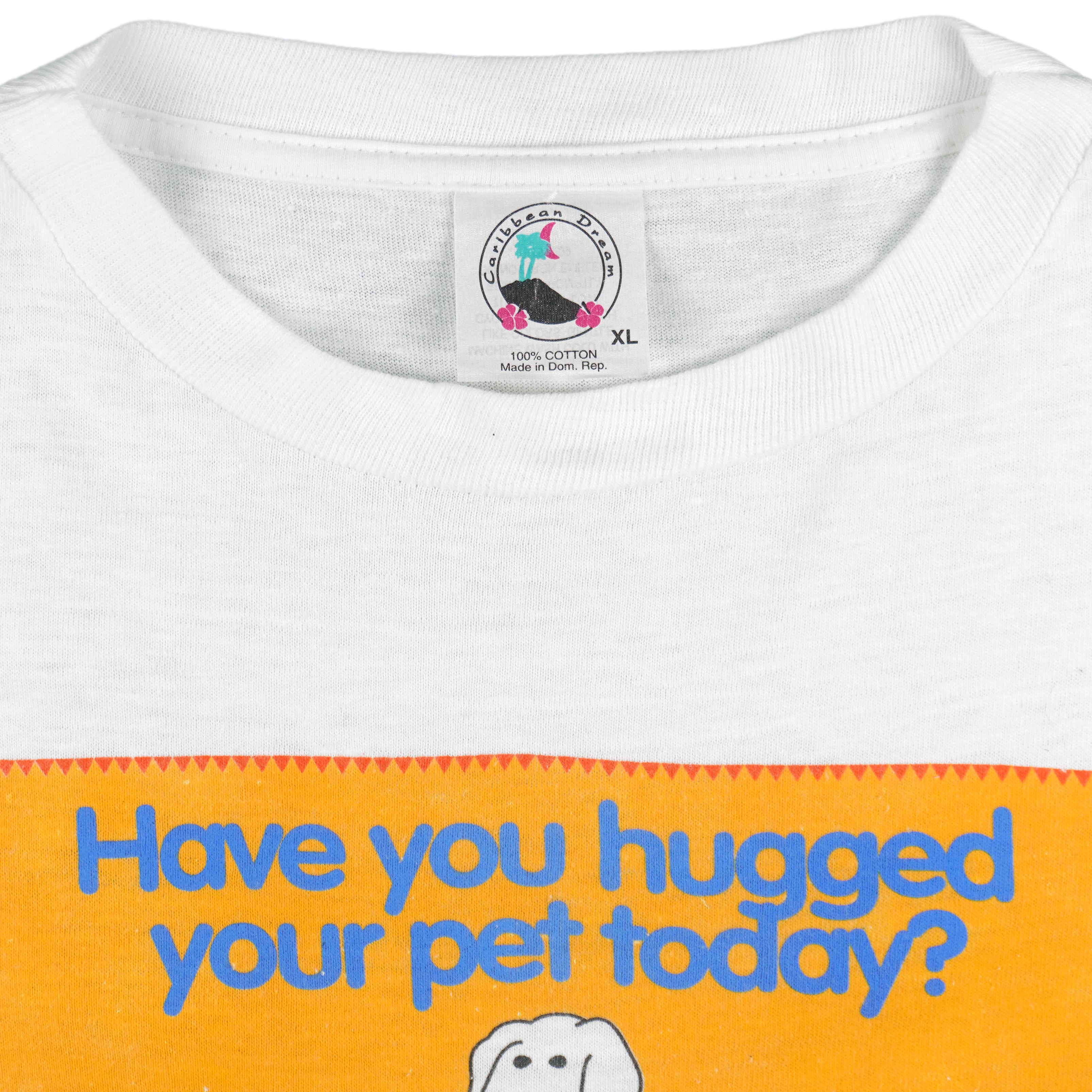 Vintage - Have You Hugged Your Pet Today? T-Shirt 1997 X-Large Vintage Retro