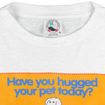 Vintage - Have You Hugged Your Pet Today? T-Shirt 1997 X-Large Vintage Retro