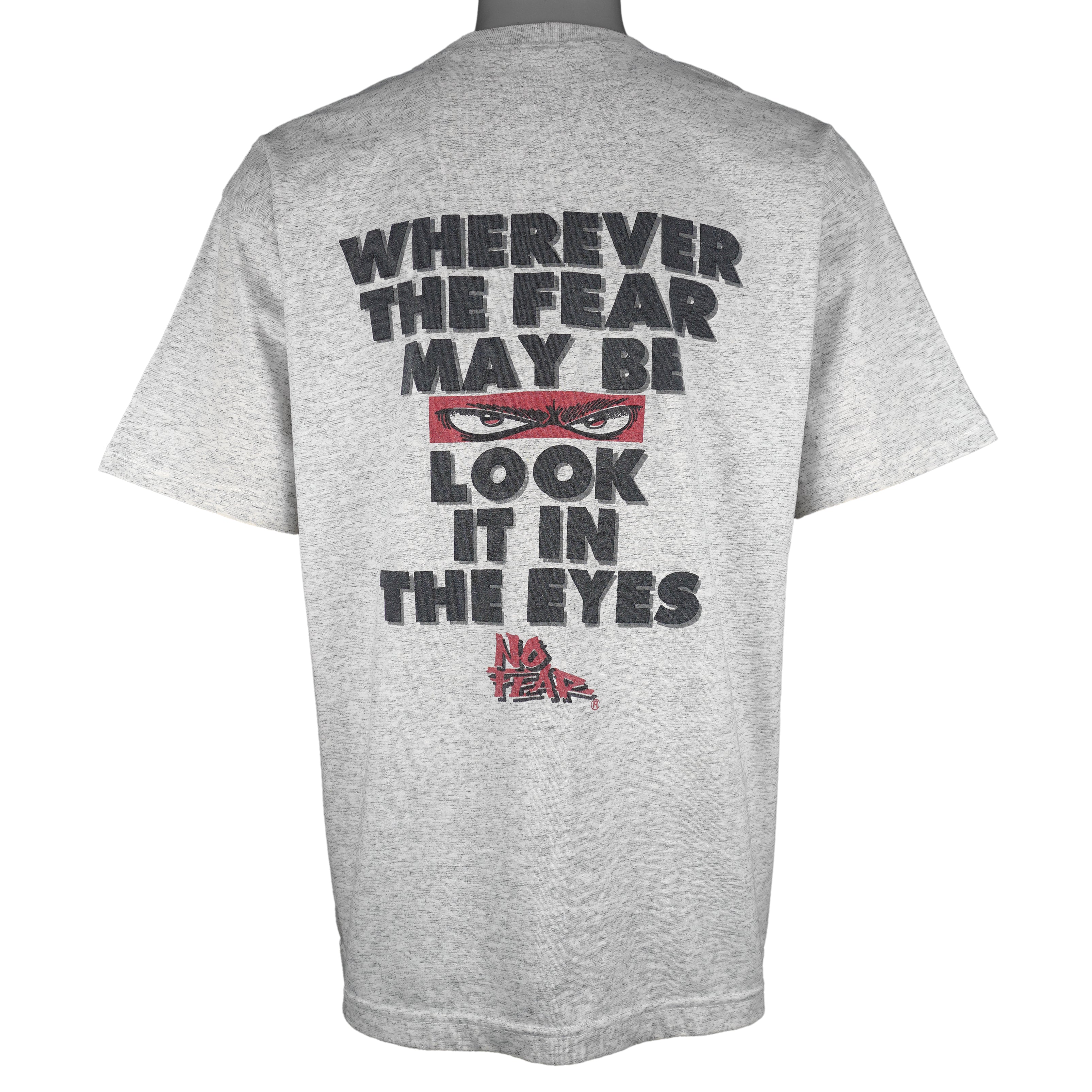 Vintage (No Fear) - Wherever The Fear May Be Look It In The Eyes T-Shirt 1990s Large Vintage Retro