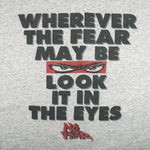 Vintage (No Fear) - Wherever The Fear May Be Look It In The Eyes T-Shirt 1990s Large Vintage Retro