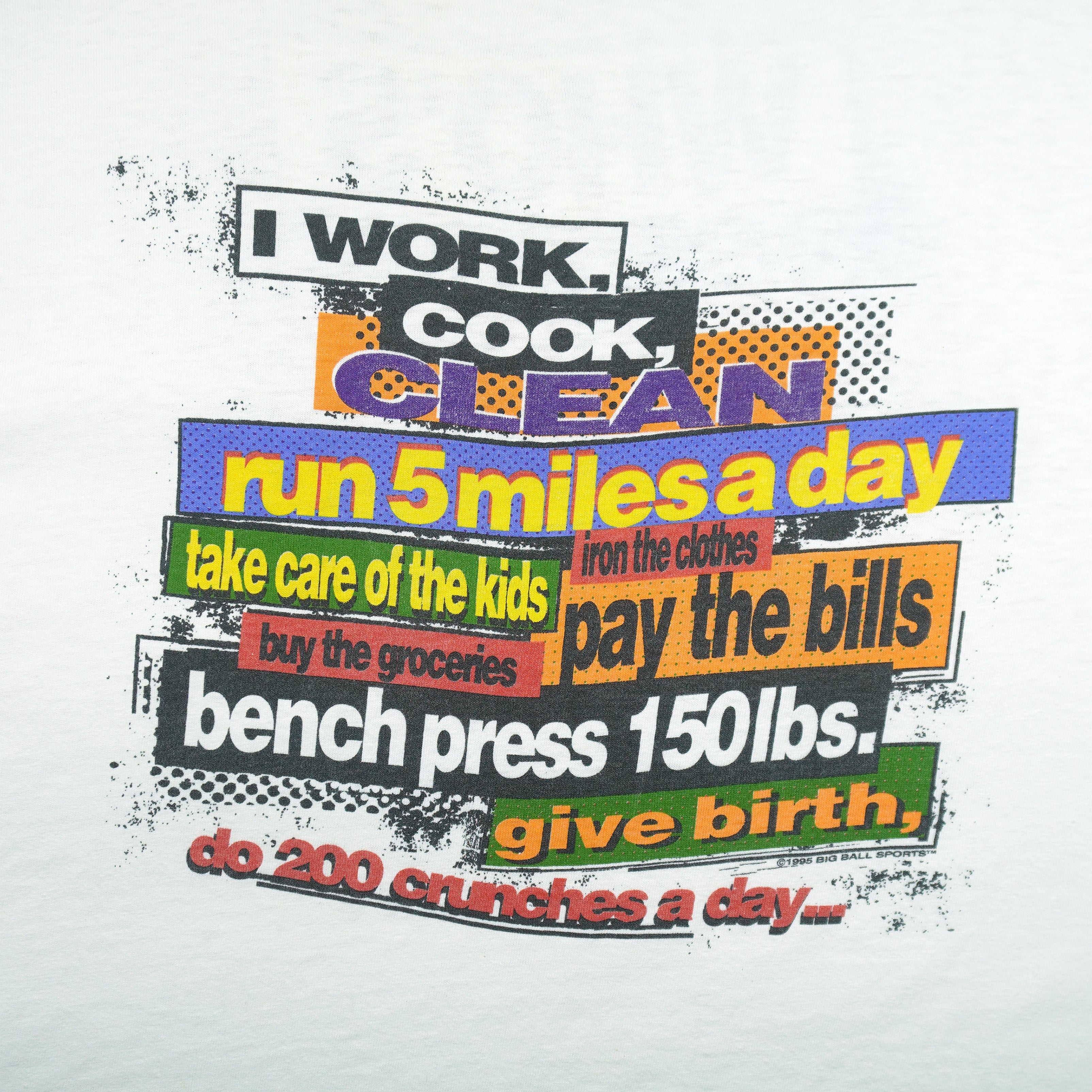 Vintage (Alore) - I Work, Cook, Clean Run 5 Miles A Day T-Shirt 1990s X-Large Vintage Retro