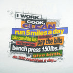 Vintage (Alore) - I Work, Cook, Clean Run 5 Miles A Day T-Shirt 1990s X-Large Vintage Retro