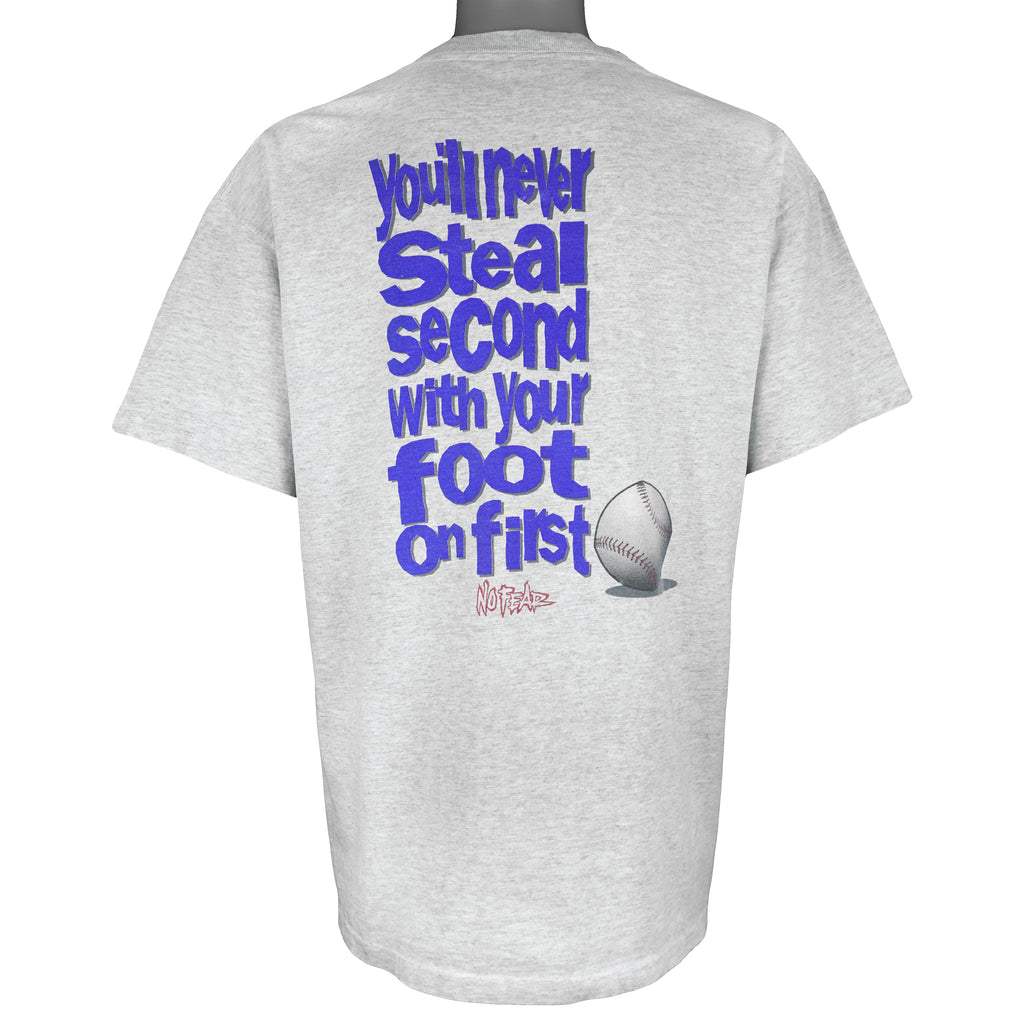 Vintage (No Fear) - Grey You'll Never Steal Second With Your Foot On First T-Shirt 1990s X-Large Vintage Retro