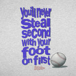 Vintage (No Fear) - Grey You'll Never Steal Second With Your Foot On First T-Shirt 1990s X-Large Vintage Retro