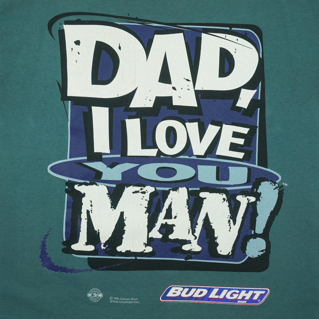Budweiser (Change's) - Bud Light Dad, I Love You Man T-Shirt 1996 Large Vintage Retro
