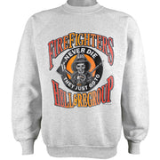Vintage (Screen Art) - Fire Fighters Never Die, They Just Go to Hell & Regroup Deadstock Crew Neck Sweatshirt 1990s Large Vintage Retro