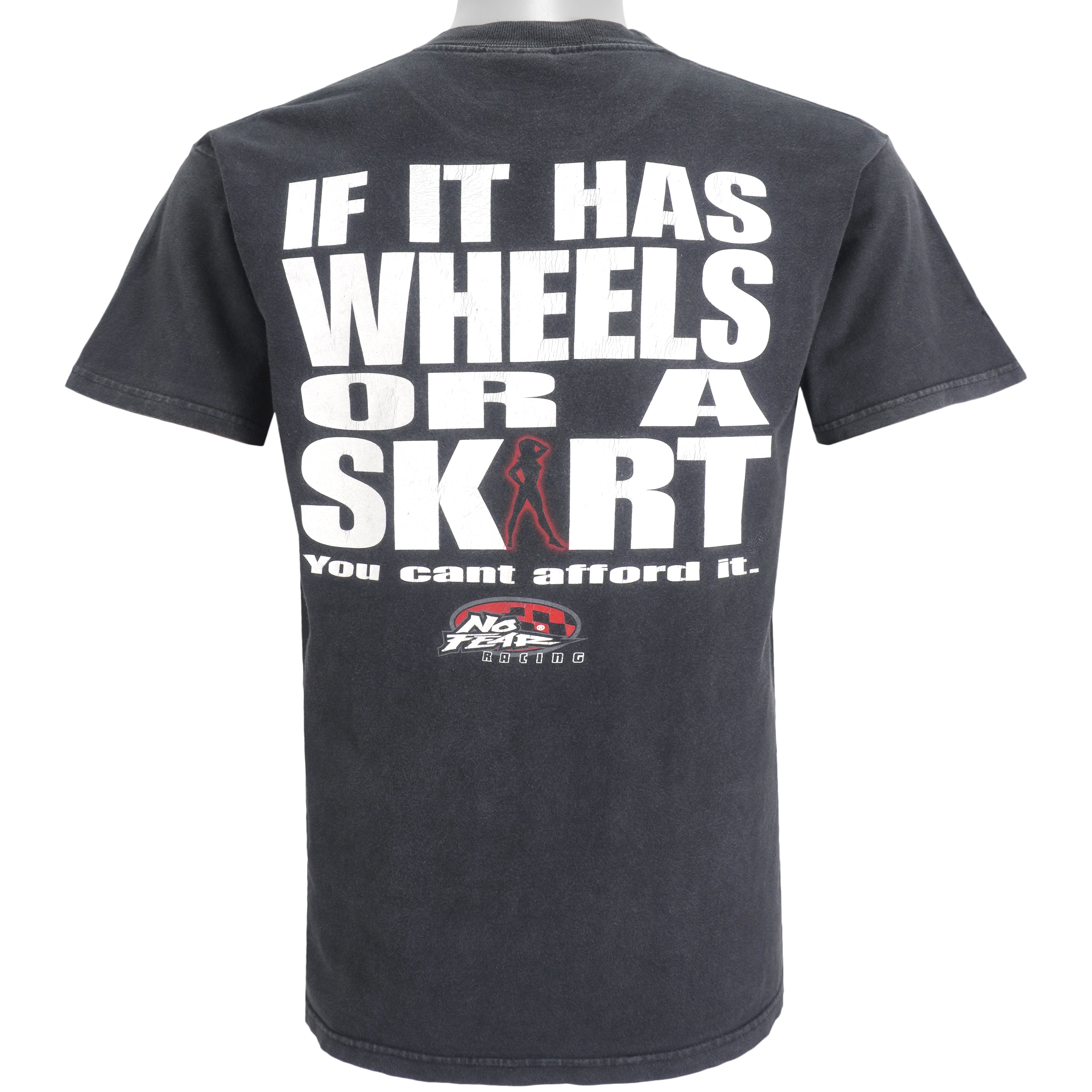 Vintage (No Fear) - If It Has Wheels Or A Skirt T-Shirt 1990s Large Vintage Retro