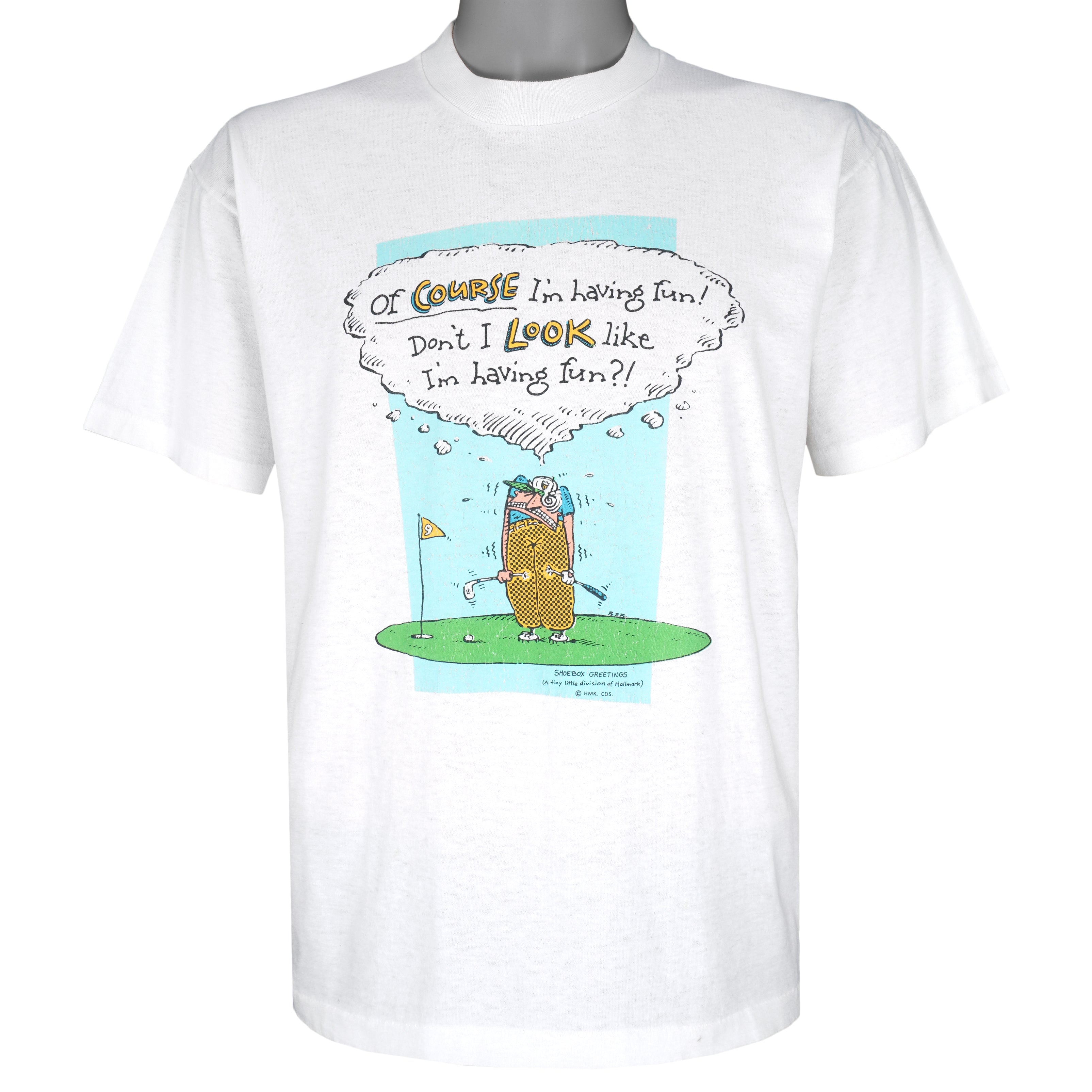 Vintage - Of Course Im Having Fun! T-Shirt 1990s X-Large Vintage Retro