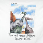 Vintage - The Real Reason Dinosaurs Became Extinct T-Shirt 1991 X-Large Vintage Retro