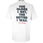 Vintage (No Fear) - Grey The Older I Get The Batter I Was T-Shirt 1990s X-Large Vintage Retro